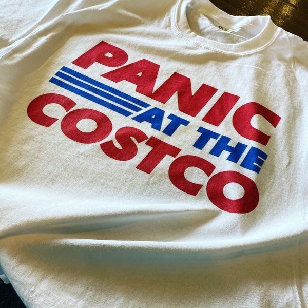 Panic At The Costco! - Kitchener Screen Printing